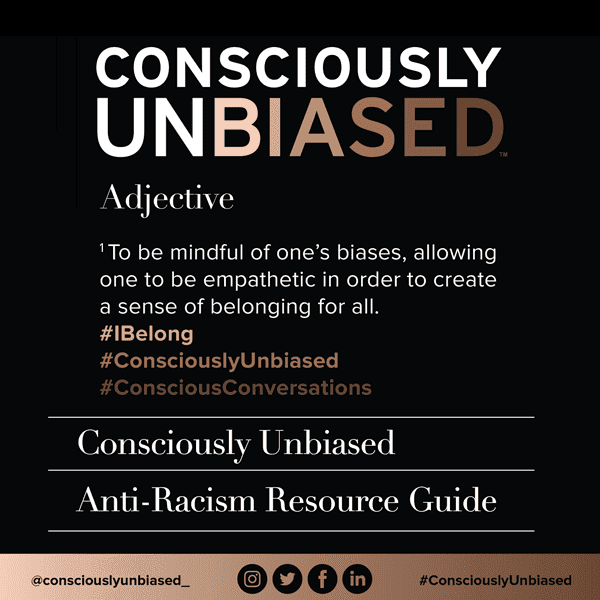 Consciously Unbiased Anti-Racism Guide